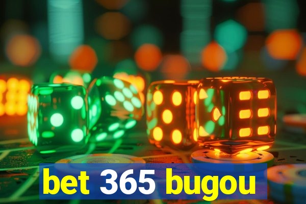 bet 365 bugou